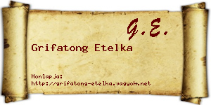Grifatong Etelka névjegykártya